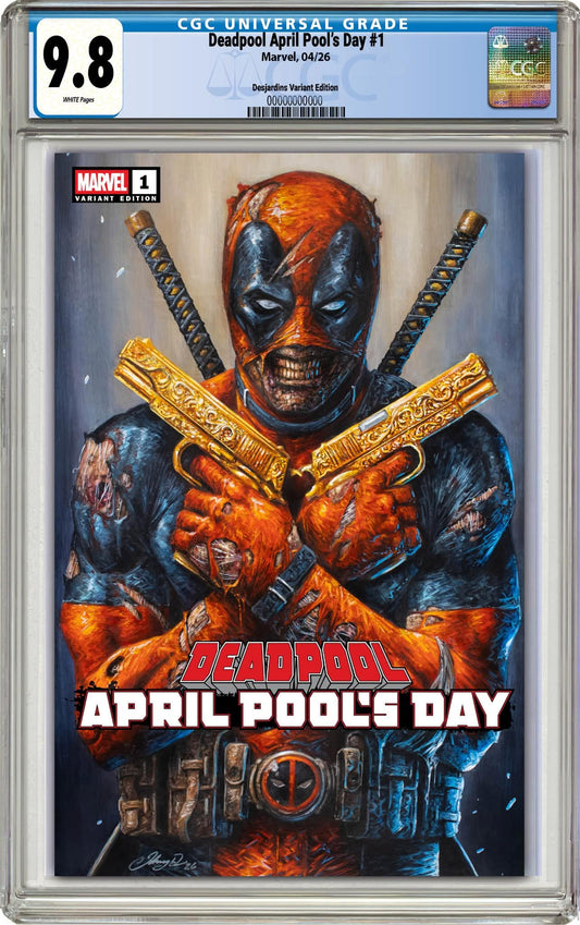 PREORDER: CGC 9.8 Deadpool: April Pool's Day #1 Johnny Desjardins Exclusive Trade Dress Variant