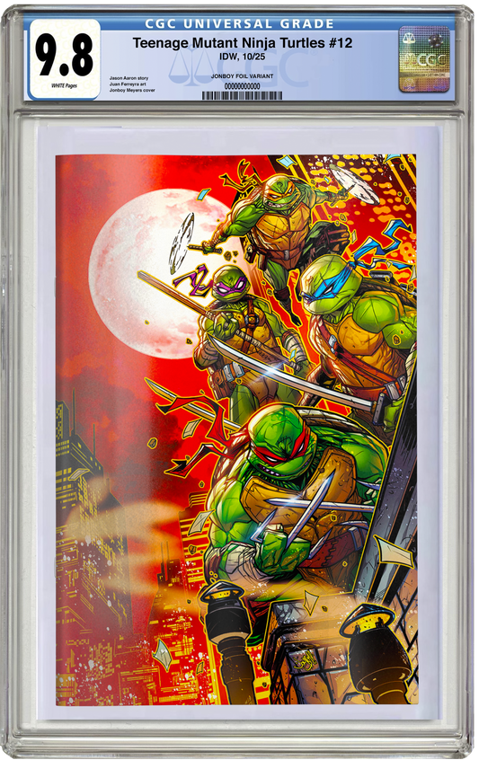 PREORDER: CGC 9.8 Teenage Mutant Ninja Turtles #12 Jonboy Meyers FOIL Virgin Variant