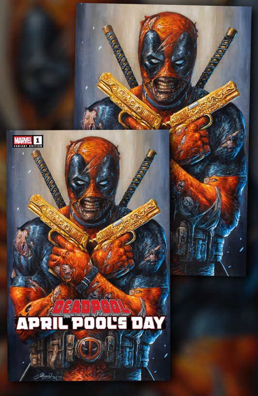 PREORDER: Deadpool: April Pool's Day #1 Johnny Desjardins SET OF TWO Trade & Virgin Variants